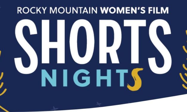 Rocky Mountain Women’s Film Short Night Happening Now