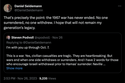 Screen shot of a tweet by Daniel Seidemann. The text states: "That's precisely the point: the 1967 war has never ended. No one surrendered, no one withdrew. I hope that will not remain my generation's legacy."